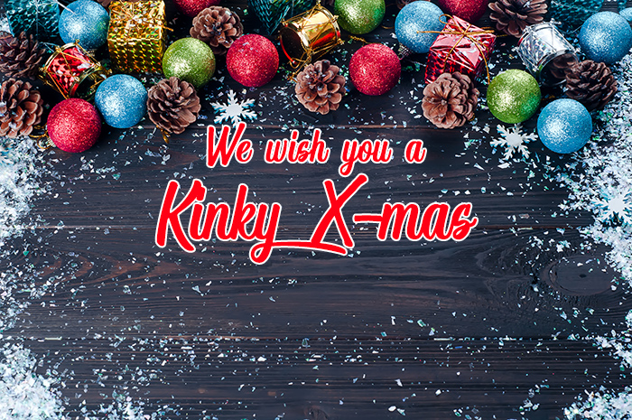 Our Reader’s Kinky X-mas 2018