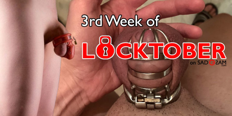 LOCKTOBER Week 3 – Lets Talk about The Chastity Device Comfort